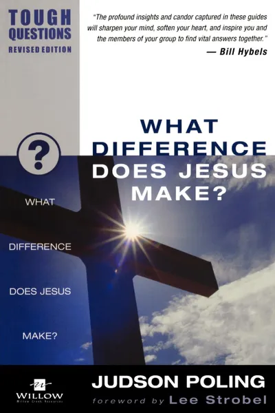 Обложка книги What Difference Does Jesus Make?, Garry Poole, Judson Poling, Debra Poling