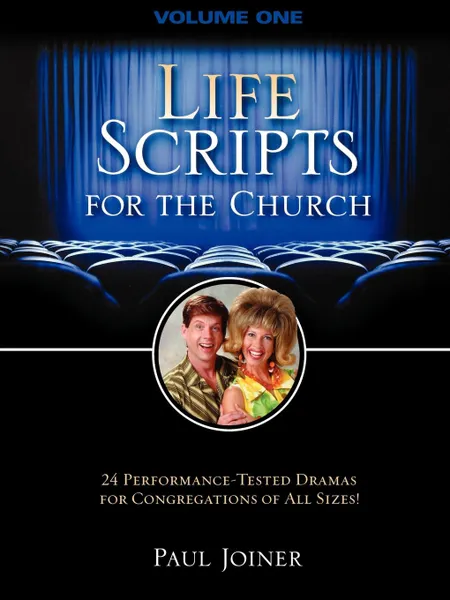 Обложка книги Life Scripts for the Church. Volume I, Paul Joiner, Thomas Nelson Publishers