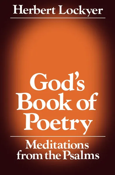 Обложка книги God's Book of Poetry, H. Sr. Lockyer, Herbert Lockyer