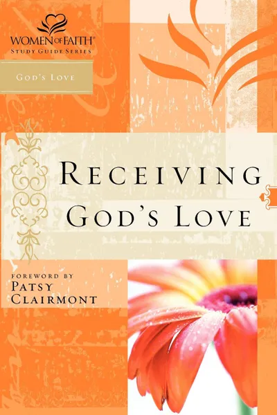 Обложка книги WOF Receiving God's Love. Women of Faith Study Guide Series, Women of Faith