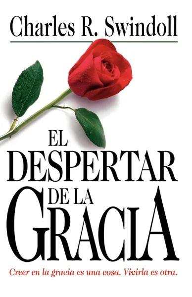 Обложка книги El Despertar de La Gracia, Charles R. Dr Swindoll, Grupo Nelson