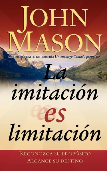 Обложка книги La Imitacion Es Limitacion, John Mason