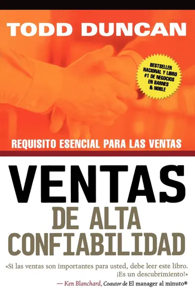 Обложка книги Ventas de Alta Confiabilidad. Requisito Esencial Para Las Ventas, Todd M. Duncan, Grupo Nelson