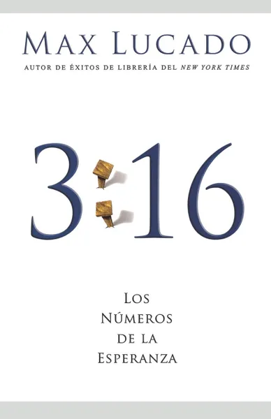 Обложка книги 3. 16: Los Numeros de la Esperanza, Max Lucado