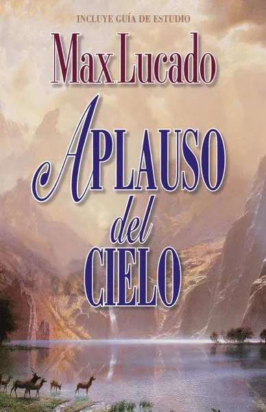 Обложка книги Aplauso del Cielo, Max Lucado