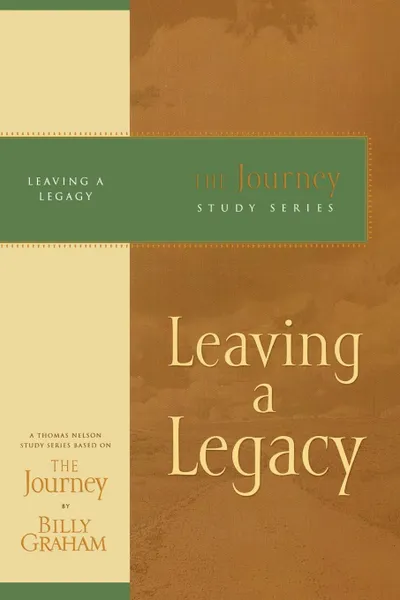 Обложка книги Leaving a Legacy, Billy Graham