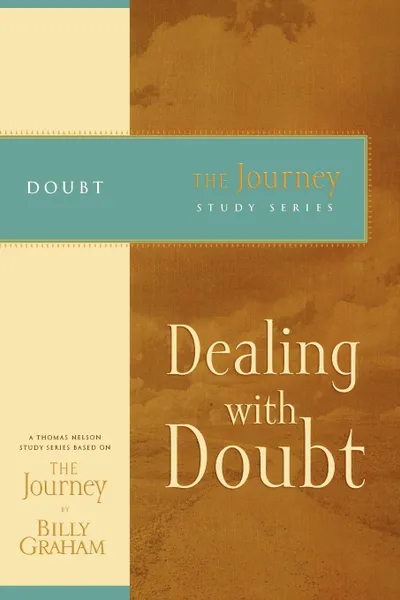 Обложка книги Dealing with Doubt, Billy Graham