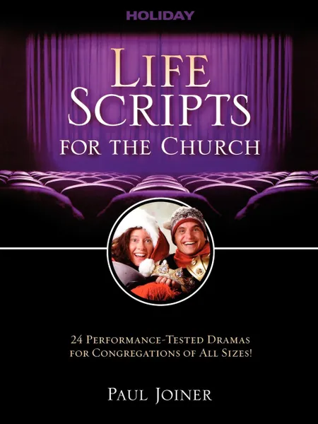 Обложка книги Life Scripts for the Church. Holiday, Paul Joiner