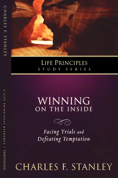 Обложка книги Winning on the Inside. Facing Trials and Defeating Temptation, Charles F. Stanley