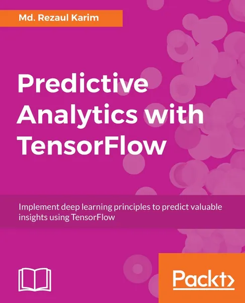 Обложка книги Predictive Analytics with TensorFlow, Md. Rezaul Karim