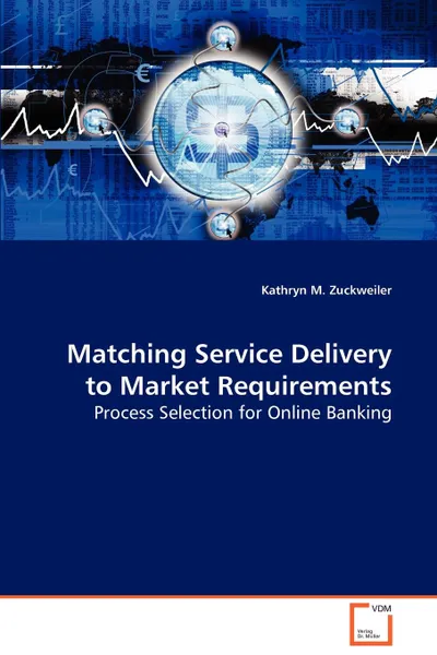 Обложка книги Matching Service Delivery to Market Requirements, Kathryn M. Zuckweiler