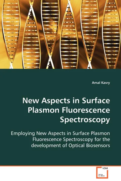 Обложка книги New Aspects in Surface Plasmon Fluorescence Spectrocospy, Amal Kasry