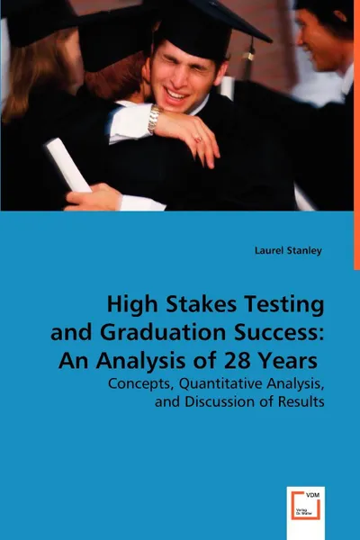 Обложка книги High Stakes Testing and Graduation Success, Laurel Stanley