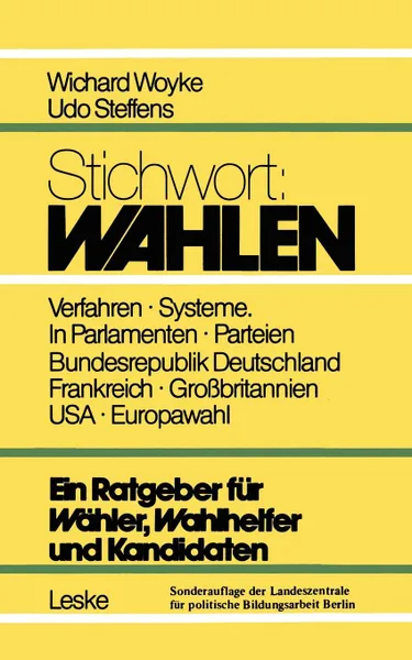 Обложка книги Stichwort. Wahlen: Ein Ratgeber Fur Wahler Und Kandidaten, Woyke Wichard