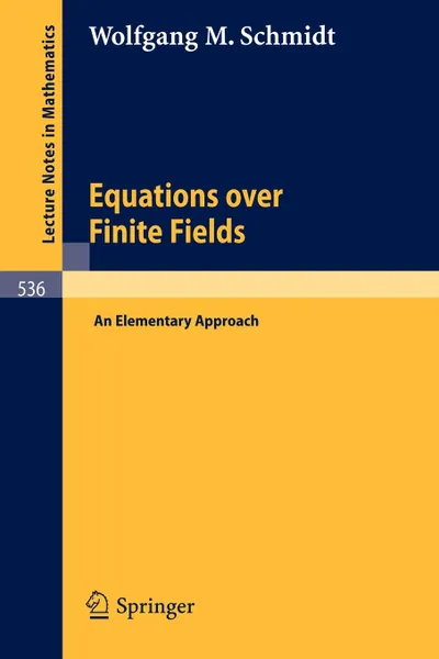 Обложка книги Equations over Finite Fields. An Elementary Approach, W.M. Schmidt