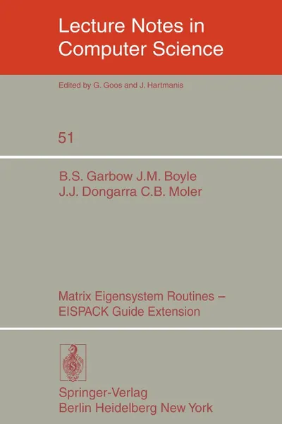 Обложка книги Matrix Eigensystem Routines - EISPACK Guide Extension, B.S. Garbow, J.M. Boyle, J.J. Dongarra