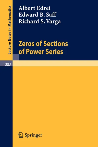 Обложка книги Zeros of Sections of Power Series, A. Edrei, E. B. Saff, R. S. Varga