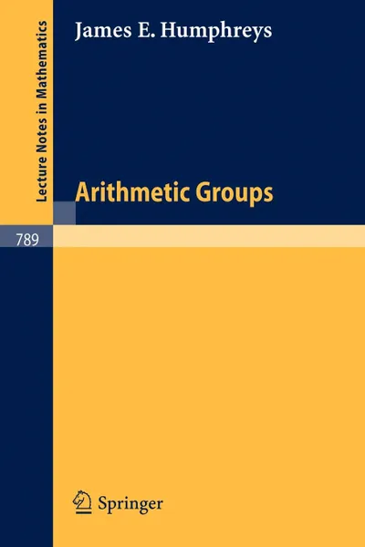 Обложка книги Arithmetic Groups, J. E. Humphreys