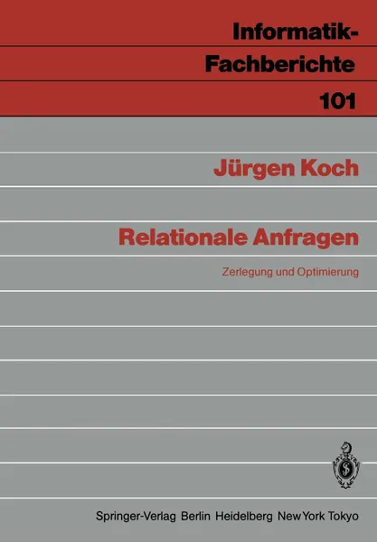 Обложка книги Relationale Anfragen. Zerlegung Und Optimierung, Jurgen Koch, J. Rgen Koch