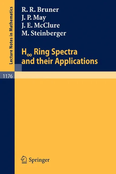 Обложка книги H Ring Spectra and Their Applications, Robert R. Bruner, J. Peter May, James E. McClure