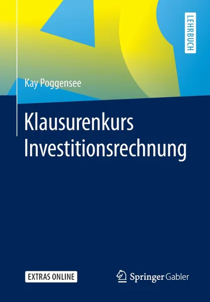 Обложка книги Klausurenkurs Investitionsrechnung, Kay Poggensee