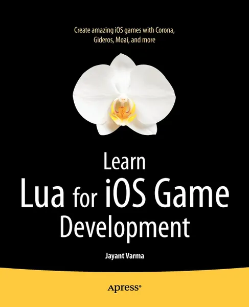 Обложка книги Learn Lua for IOS Game Development, Jayant Varma