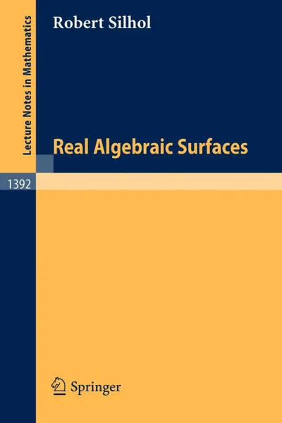 Обложка книги Real Algebraic Surfaces, Robert Silhol