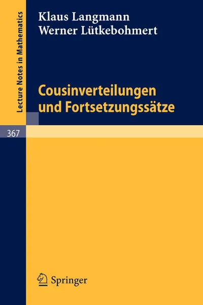 Обложка книги Cousinverteilungen Und Fortsetzungssatze, K. Langmann, W. Ltkebohmert, W. La1,4tkebohmert