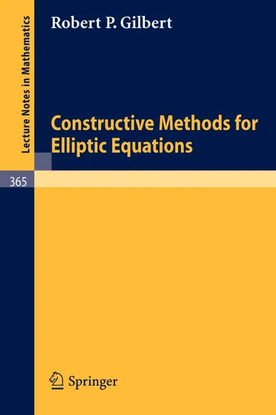 Обложка книги Constructive Methods for Elliptic Equations, R. P. Gilbert