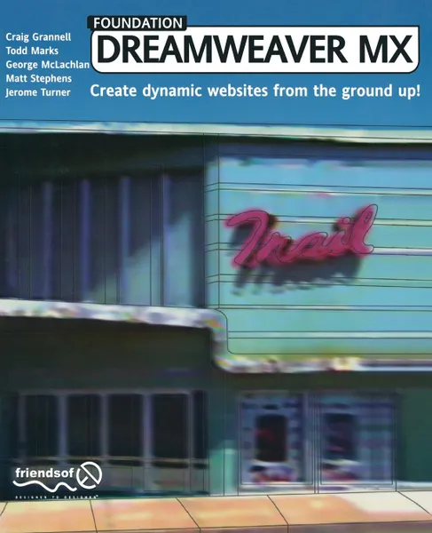 Обложка книги Foundation Dreamweaver MX, Jerome Turner, Todd Marks, Craig Grannell