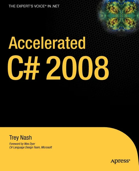 Обложка книги Accelerated C# 2008, Trey Nash