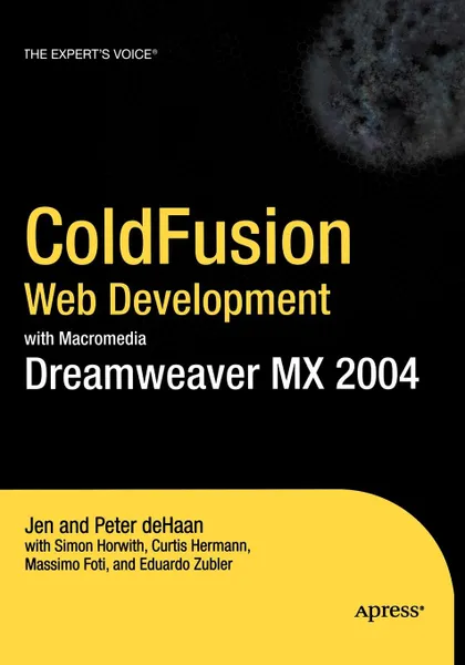 Обложка книги Coldfusion Web Development with Macromedia Dreamweaver MX 2004, Jen deHaan, Peter DeHaan, Edoardo Zubler