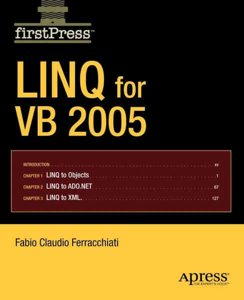 Обложка книги Linq for VB 2005, Fabio Claudio Ferracchiati, Klaus Ferracchiati