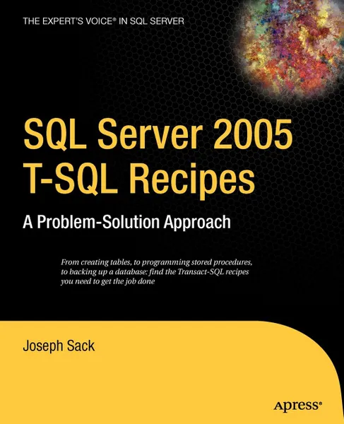 Обложка книги SQL Server 2005 T-SQL Recipes. A Problem-Solution Approach, Joseph Sack