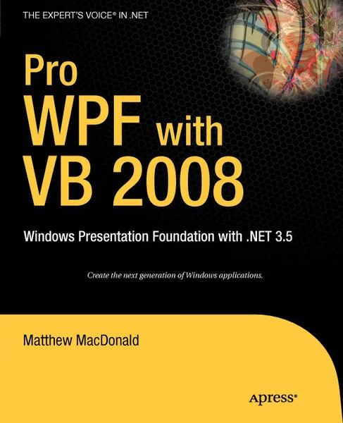 Обложка книги Pro WPF with VB 2008. Windows Presentation Foundation with .Net 3.5, Matthew MacDonald