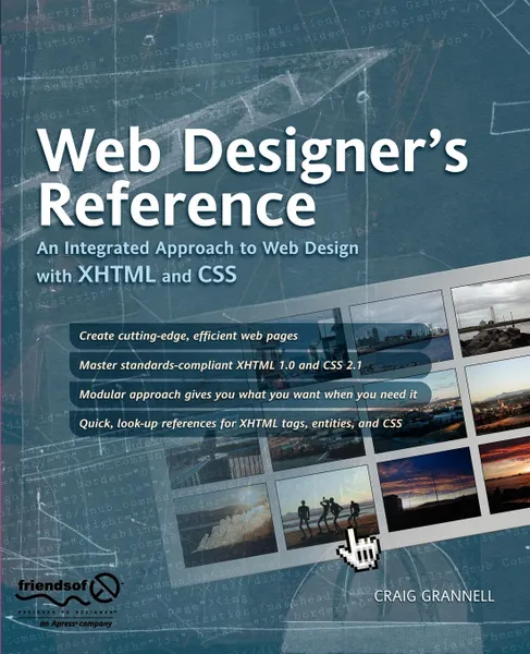 Обложка книги Web Designer's Reference. An Integrated Approach to Web Design with XHTML and CSS, Craig Grannell