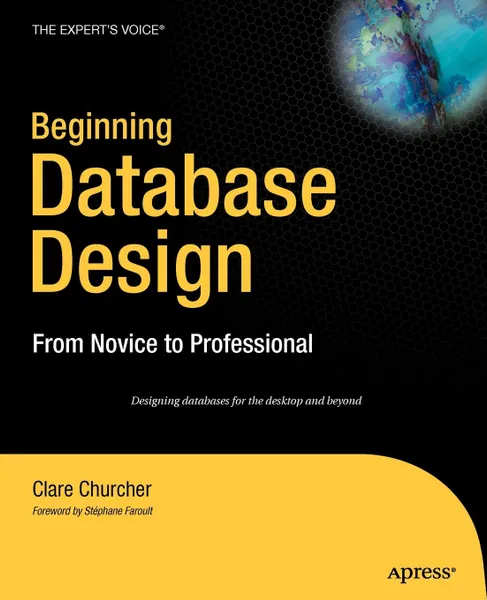 Обложка книги Beginning Database Design. From Novice to Professional, Clare Churcher