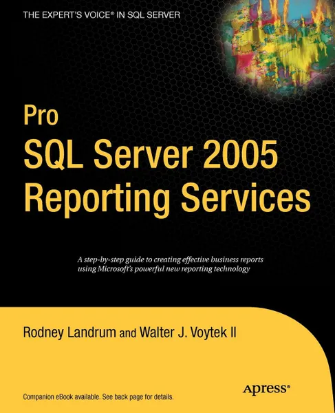 Обложка книги Pro SQL Server 2005 Reporting Services, Rodney Landrum, Walter J. II Voytek