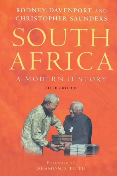 Обложка книги South Africa. A Modern History, T. R. H. Davenport, Christopher C. Saunders