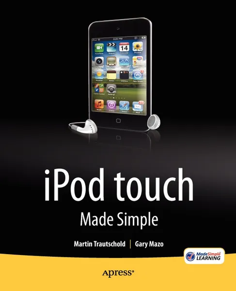 Обложка книги iPod Touch Made Simple, Martin Trautschold, Gary Mazo