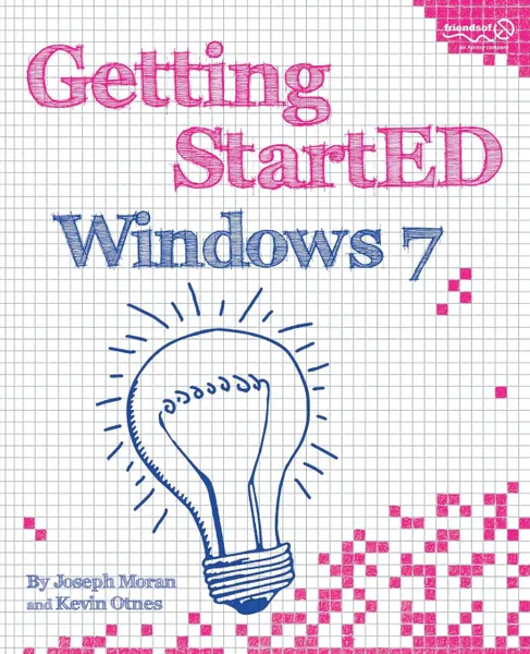 Обложка книги Getting StartED with Windows 7, Joseph Moran, Kevin Otnes