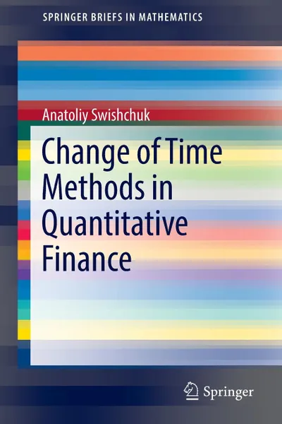 Обложка книги Change of Time Methods in Quantitative Finance, Anatoliy Swishchuk