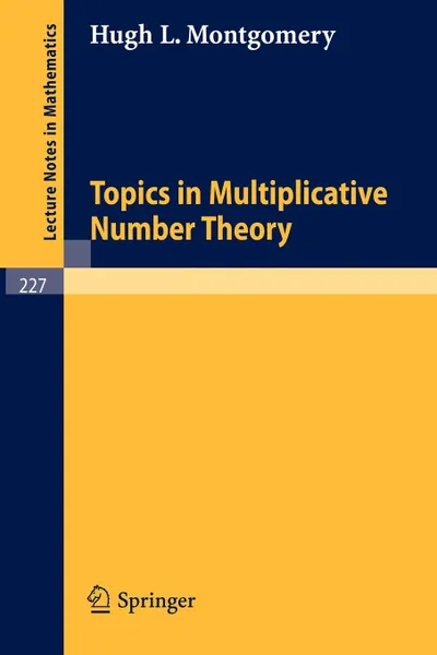 Обложка книги Topics in Multiplicative Number Theory, Hugh L. Montgomery