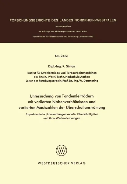 Обложка книги Experimentelle Untersuchungen Axialer Uberschallgitter Und Ihrer Wechselwirkungen, R. Simon