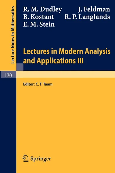 Обложка книги Lectures in Modern Analysis and Applications III, R. M. Dudley, J. Feldman