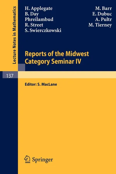 Обложка книги Reports of the Midwest Category Seminar IV, H. Applegate, M. Barr