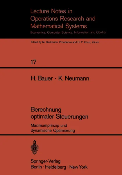 Обложка книги Berechnung Optimaler Steuerungen. Maximumprinzip Und Dynamische Optimierung, H. Bauer, K. Neumann