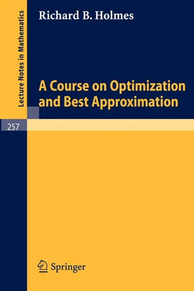 Обложка книги A Course on Optimization and Best Approximation, R. B. Holmes