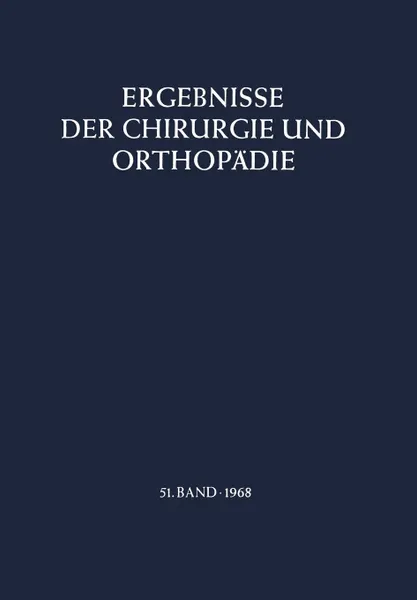 Обложка книги Ergebnisse der Chirurgie und Orthopadie, B. Löhr, Å. Senning, A. N. Witt