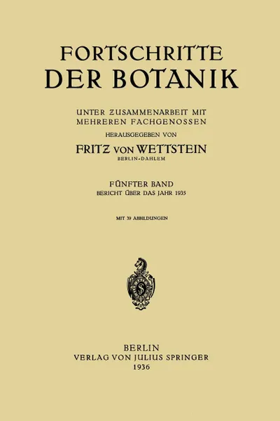 Обложка книги Fortschritte Der Botanik. Funfter Band, Fritz Von Wettstein, Fritz Von Wettstein